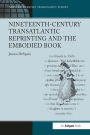 Nineteenth-Century Transatlantic Reprinting and the Embodied Book