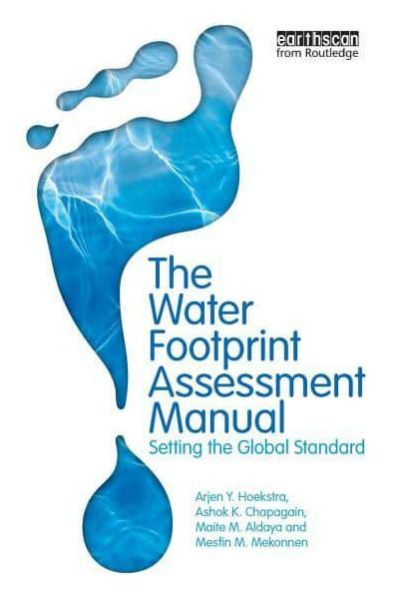 the Water Footprint Assessment Manual: Setting Global Standard