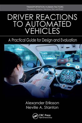 Driver Reactions to Automated Vehicles: A Practical Guide for Design and Evaluation
