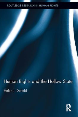 Human Rights and the Hollow State