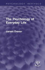 The Psychology of Everyday Life