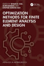 Optimization Methods for Finite Element Analysis and Design