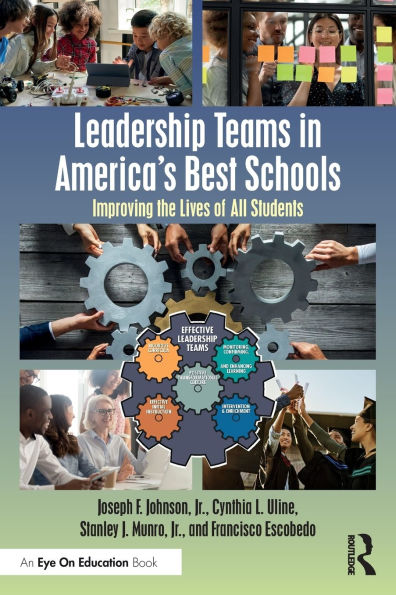 Leadership Teams America's Best Schools: Improving the Lives of All Students