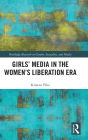 Girls' Media in the Women's Liberation Era