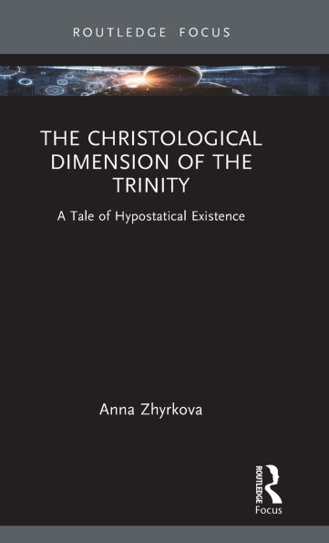the Christological Dimension of Trinity: A Tale Hypostatical Existence
