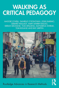 Title: Walking as Critical Pedagogy, Author: Maggie O'Neill
