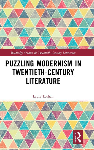 Puzzling Modernism Twentieth-Century Literature