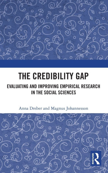 the Credibility Gap: Evaluating and Improving Empirical Research Social Sciences