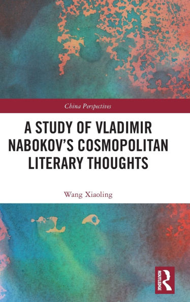 A Study of Vladimir Nabokov's Cosmopolitan Literary Thoughts