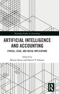 Textbooks to download for free Artificial Intelligence and Accounting: Ethical, Legal, and Social Implications