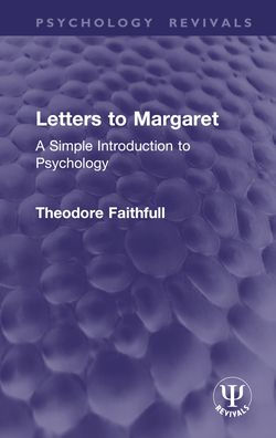 Letters to Margaret: A Simple Introduction to Psychology