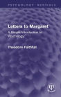 Letters to Margaret: A Simple Introduction to Psychology