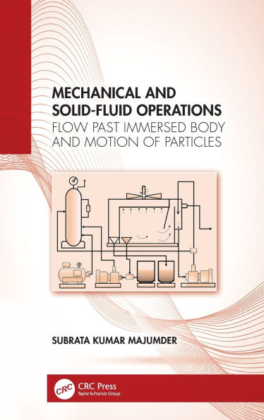 Mechanical and Solid-Fluid Operations: Flow Past Immersed Body Motion of Particles