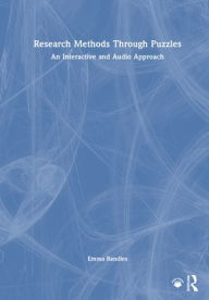 Title: Research Methods Through Puzzles: An Interactive and Audio Approach, Author: Emma Randles