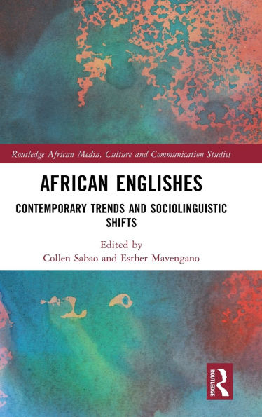African Englishes: Contemporary Trends and Sociolinguistic Shifts