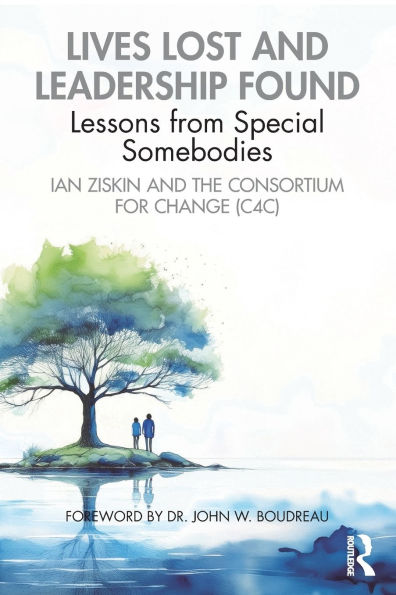 Lives Lost and Leadership Found: Lessons from Special Somebodies