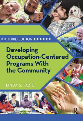 Developing Occupation-Centered Programs With the Community