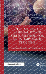 Title: The Improved Residual Power Series Method for Boundary Value Problems, Author: Abdullah Dawar