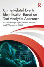 Crime-Related Events Identification Based on Text Analytics Approach