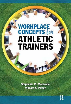 Workplace Concepts for Athletic Trainers