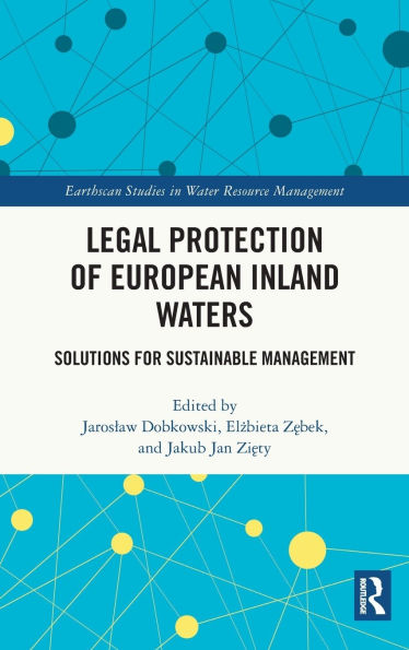 Legal Protection of European Inland Waters: Solutions for Sustainable Management