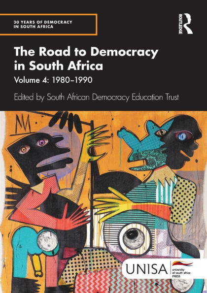 The Road to Democracy South Africa: Volume 4, 1980-1990