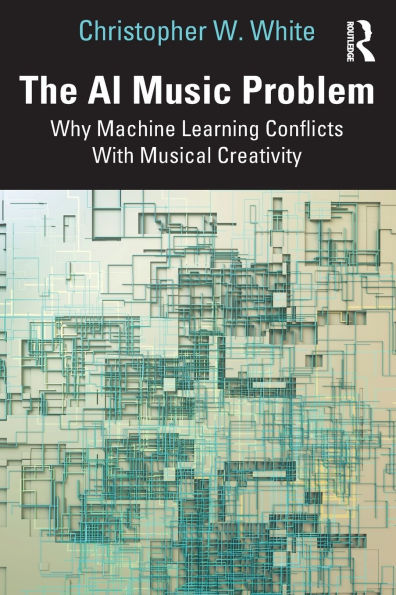 The AI Music Problem: Why Machine Learning Conflicts With Musical Creativity