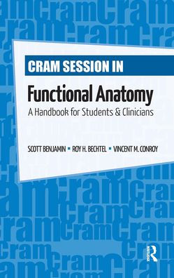 Cram Session Functional Anatomy: A Handbook for Students and Clinicians