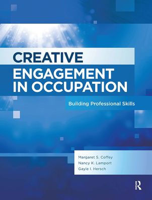 Creative Engagement Occupation: Building Professional Skills