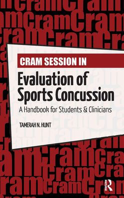 Cram Session Evaluation of Sports Concussion: A Handbook for Students & Clinicians