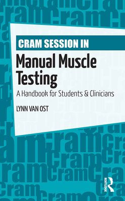 Cram Session Manual Muscle Testing: A Handbook for Students and Clinicians