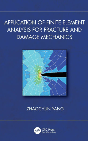 Application of Finite Element Analysis for Fracture and Damage Mechanics