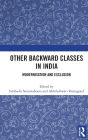 Other Backward Classes in India: Modernisation and Exclusion