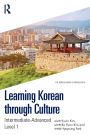 Learning Korean through Culture: Intermediate-Advanced Level 1