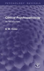 Clinical Psychopathology: An Introduction