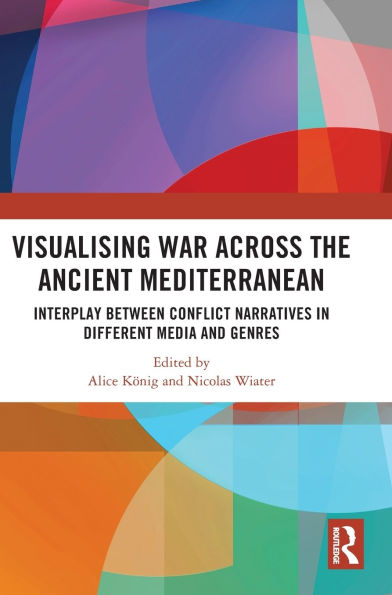 Visualising War across the Ancient Mediterranean: Interplay between Conflict Narratives different Media and Genres