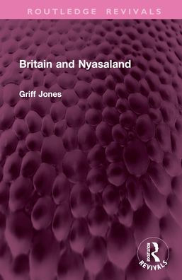 Britain and Nyasaland