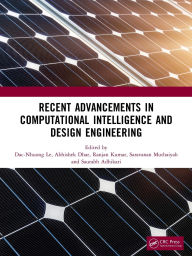 Title: Recent Advancements in Computational Intelligence and Design Engineering, Author: Dac-Nhuong Le