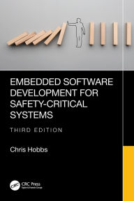 Title: Embedded Software Development for Safety-Critical Systems, Author: Chris Hobbs