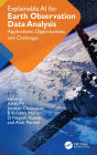 Explainable AI for Earth Observation Data Analysis: Applications, Opportunities, and Challenges