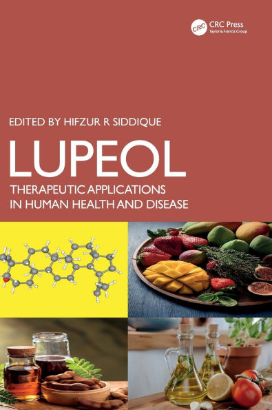 Lupeol: Therapeutic Applications in Human Health and Disease