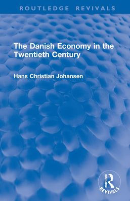 the Danish Economy Twentieth Century