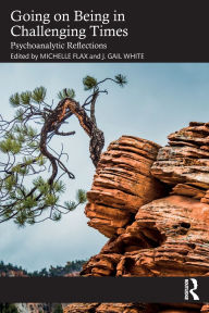 Free books download for ipod Going on Being in Challenging Times: Psychoanalytic Reflections