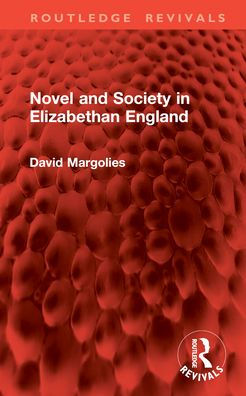 Novel and Society Elizabethan England