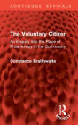 The Voluntary Citizen: An Enquiry into the Place of Philanthropy in the Community