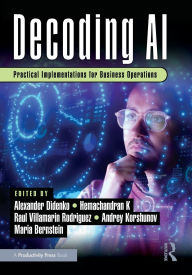 Title: Decoding AI: Practical Implementations for Business Operations, Author: Alexander Didenko