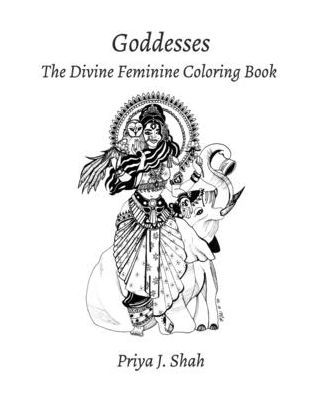 Goddesses: The Divine Feminine Coloring Book