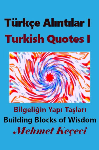 Türkçe Alintilar I: Turkish Quotes I