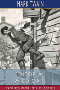 Title: Editorial Wild Oats (Esprios Classics), Author: Mark Twain