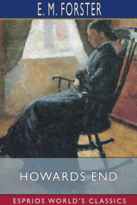 Title: Howards End (Esprios Classics), Author: E. M. Forster